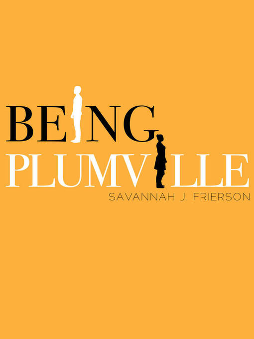 Title details for Being Plumville by Savannah Frierson - Wait list